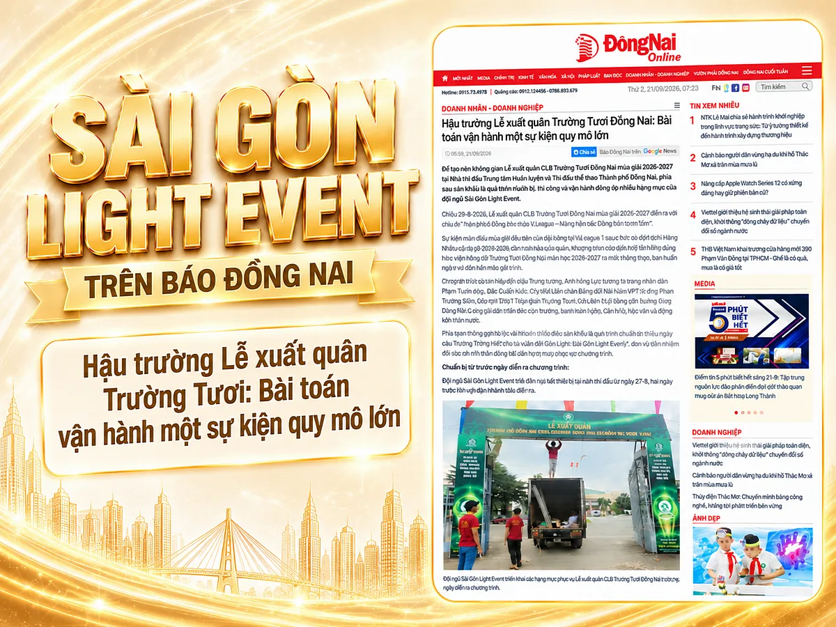 Báo Đồng Nai ghi nhận hậu trường Lễ xuất quân Trường Tươi Đồng Nai do Sài Gòn Light Event triển khai. Bài viết trên Báo Đồng Nai ghi nhận quá trình vận hành phía sau Lễ xuất quân Trường Tươi Đồng Nai.